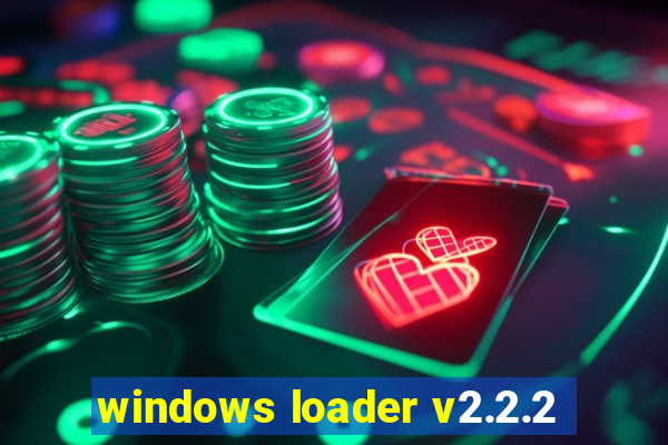 windows loader v2.2.2